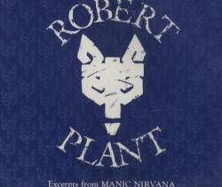 Robert Plant : Excerpts from Manic Nirvana